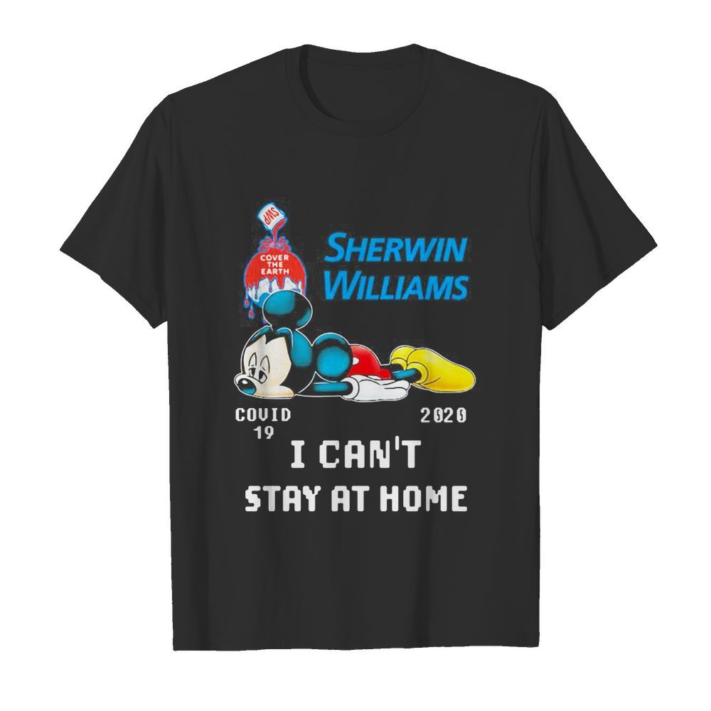 Mickey mouse sherwin williams i can’t stay at home covid-19 2020  Classic Men's T-shirt