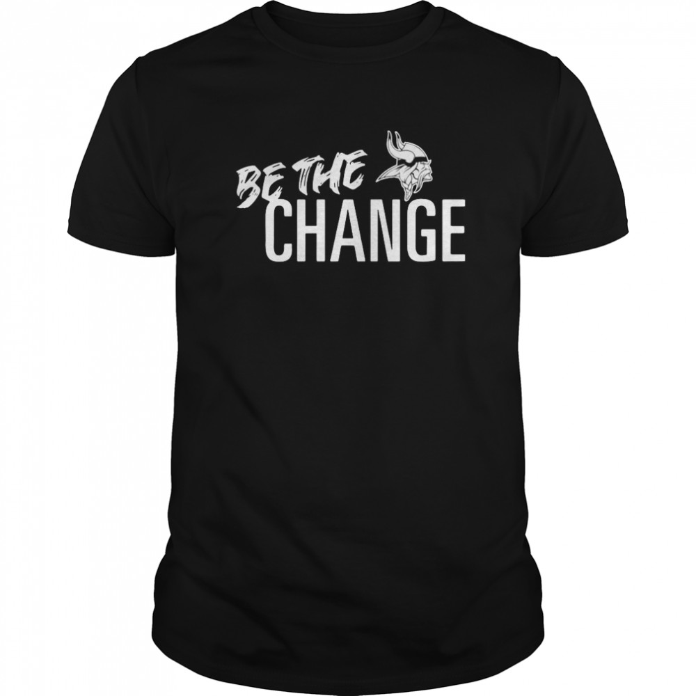 Minnesota Vikings Be The Change 2020 shirt