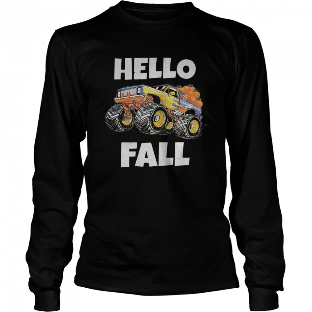 Monster Truck Thanksgiving Hello Fall  Long Sleeved T-shirt