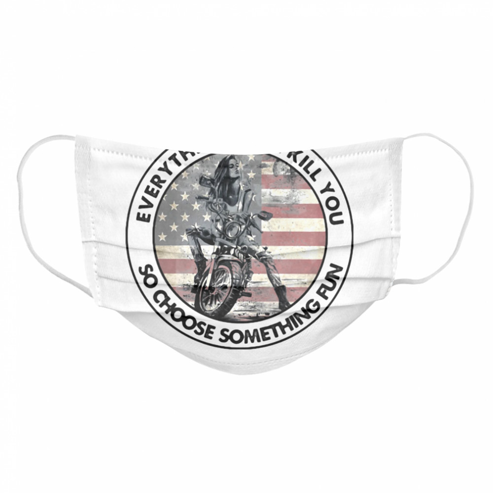 Motocross everything will kill you so choose something fun american flag  Cloth Face Mask