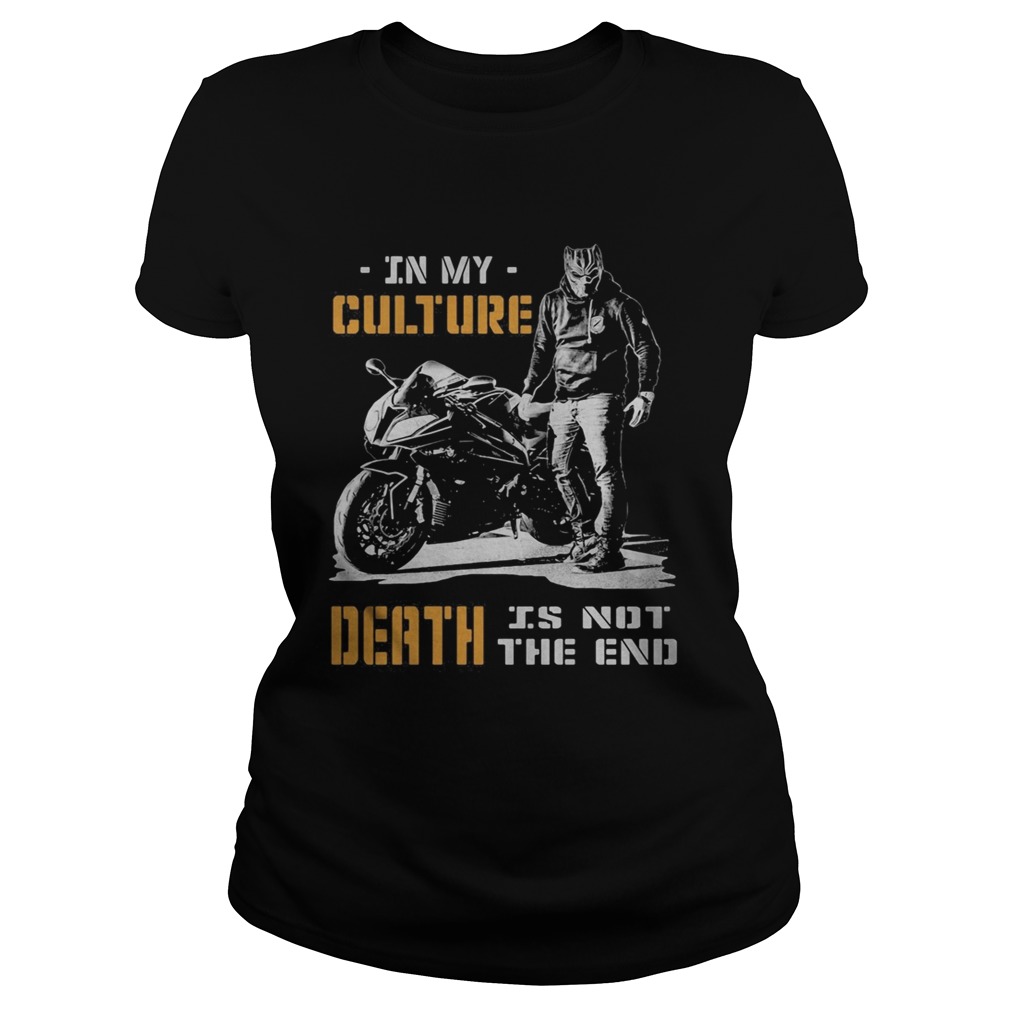 Motor In my culture death is not the end  Classic Ladies