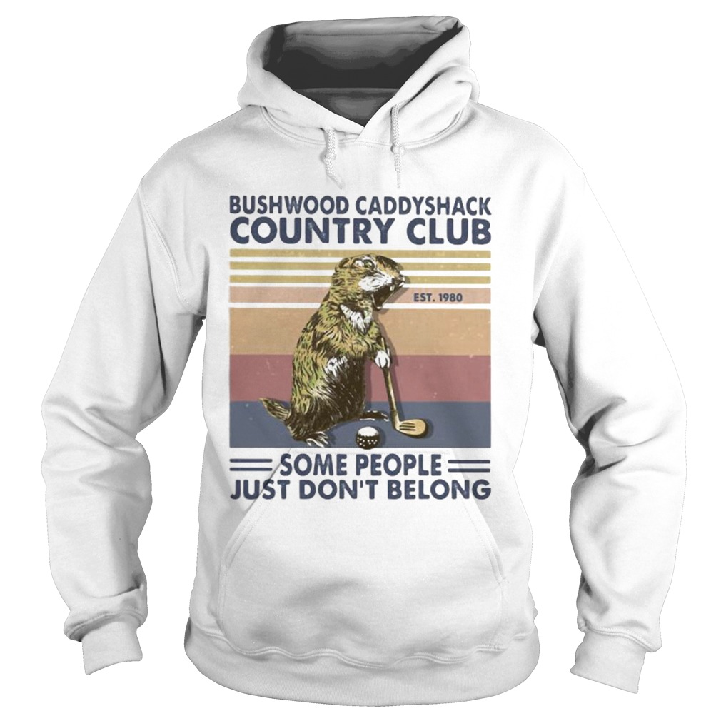 Mouse golf bushwood caddyshack country club some people just dont belong vintage retro  Hoodie