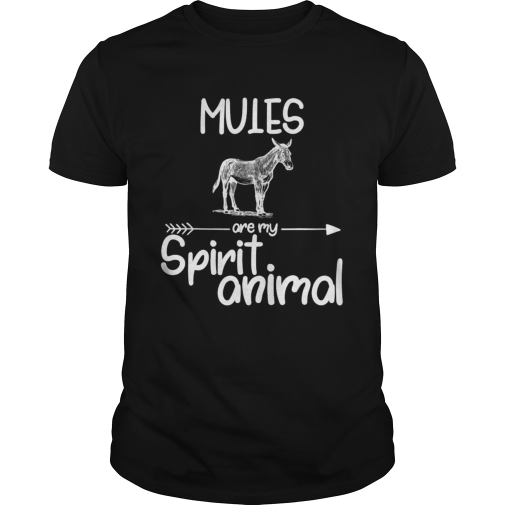 Mules Are My Spirit Animal shirt