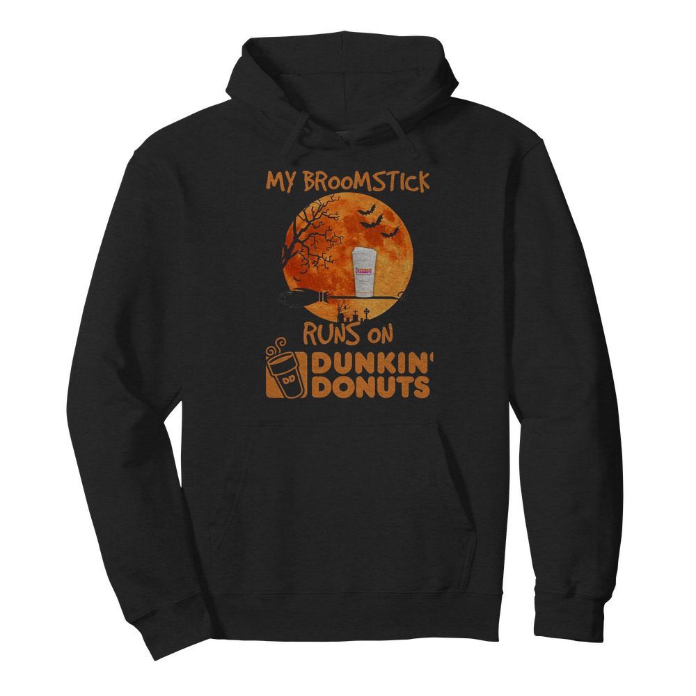 My Broomstick Runs On Dunkin’ Donuts  Unisex Hoodie