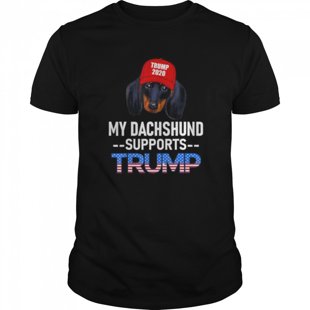 My Dachshund Supports Trump 2020 Re-Election Gift Trump Dog  Classic Men's T-shirt