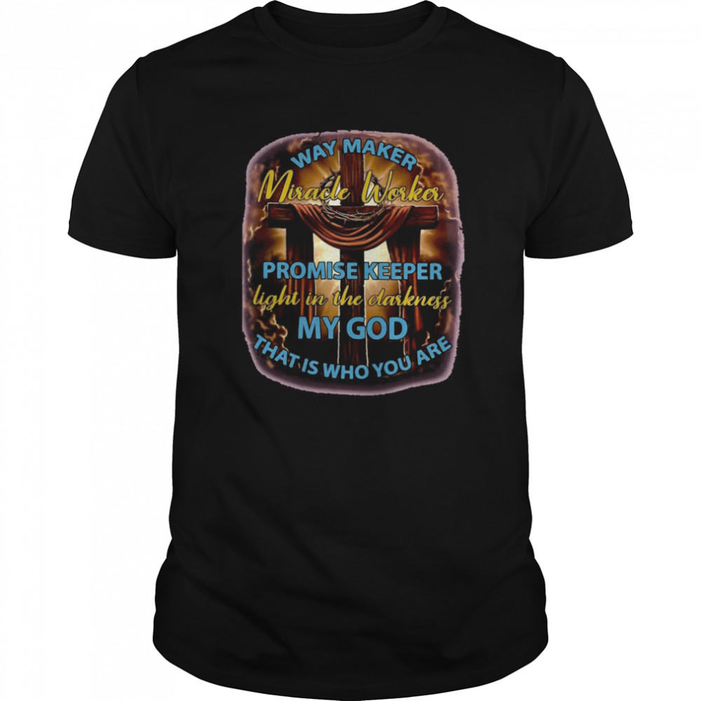 My God Way Maker Miracle Worker  Classic Men's T-shirt