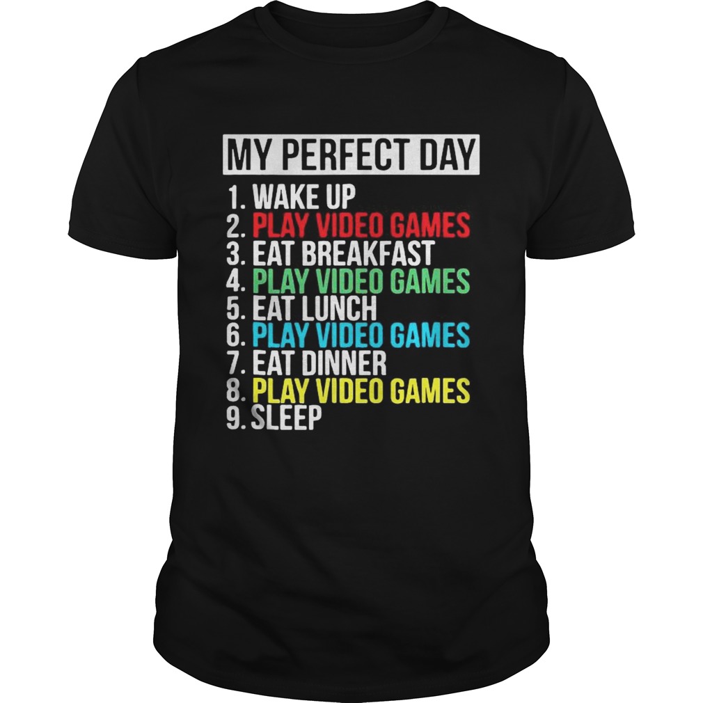 My Perfect Day Play Video Games Vintage shirt