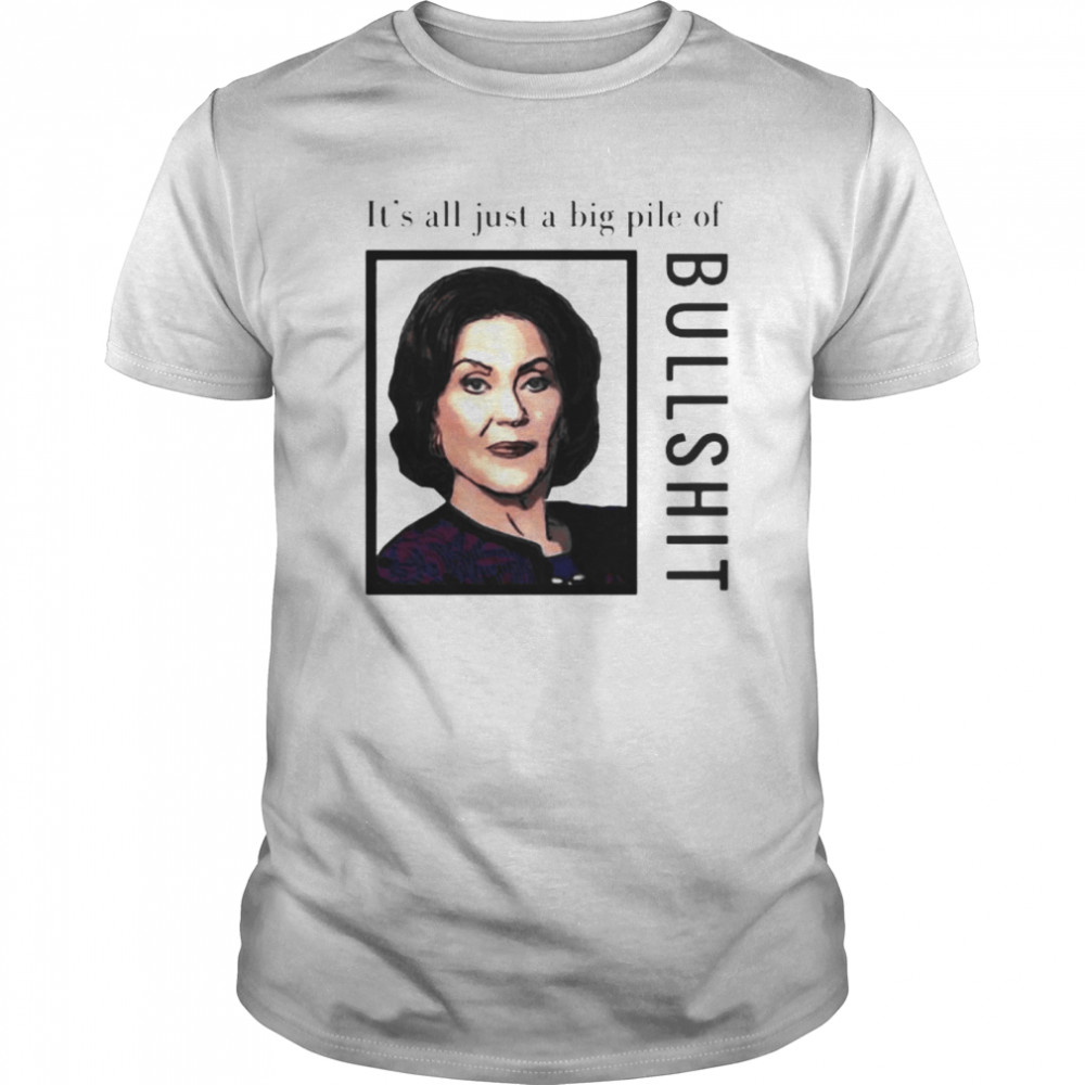 Nasty woman it’s all just a big pile of bullshit shirt