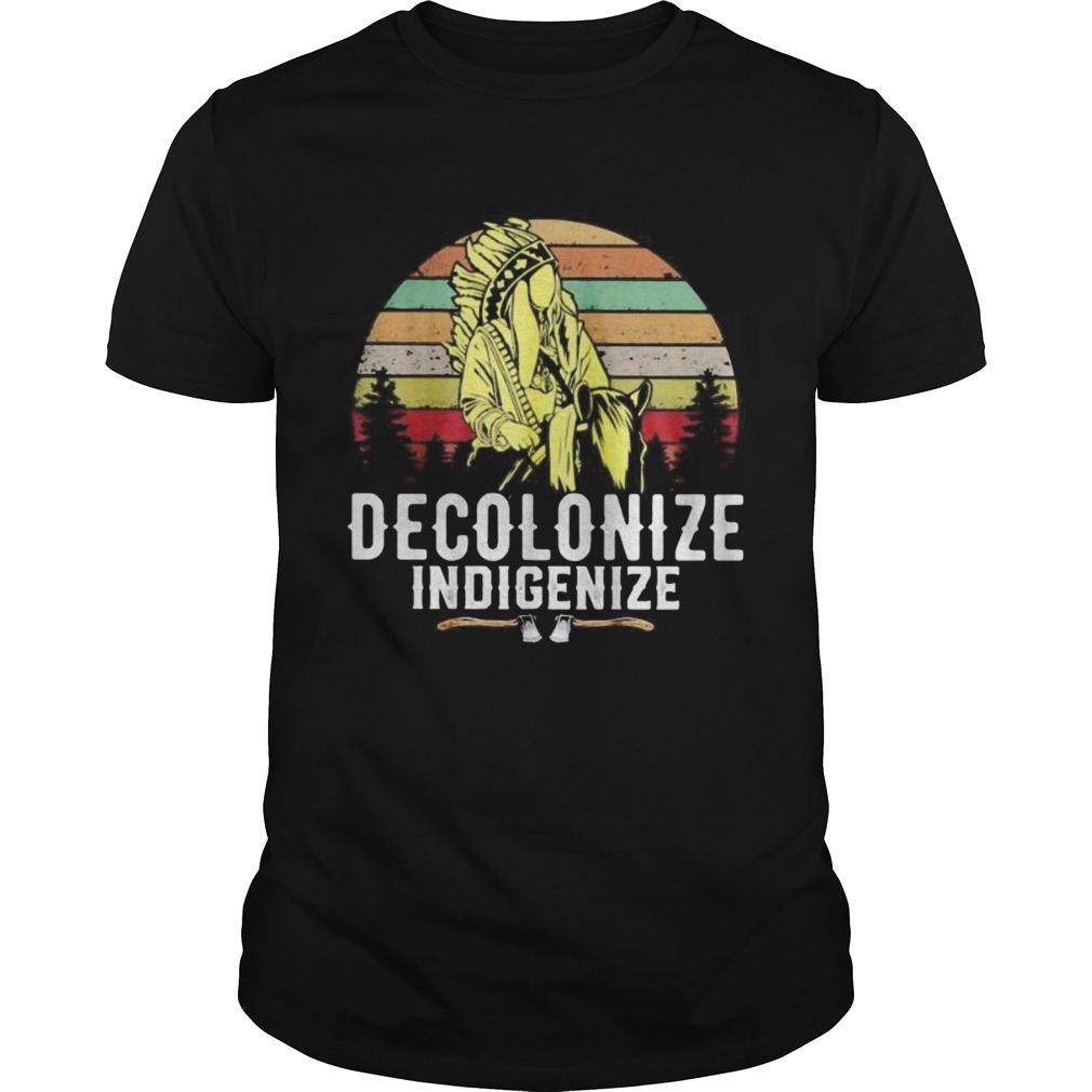 Native America Decolonize Indigenize vintage retro shirt