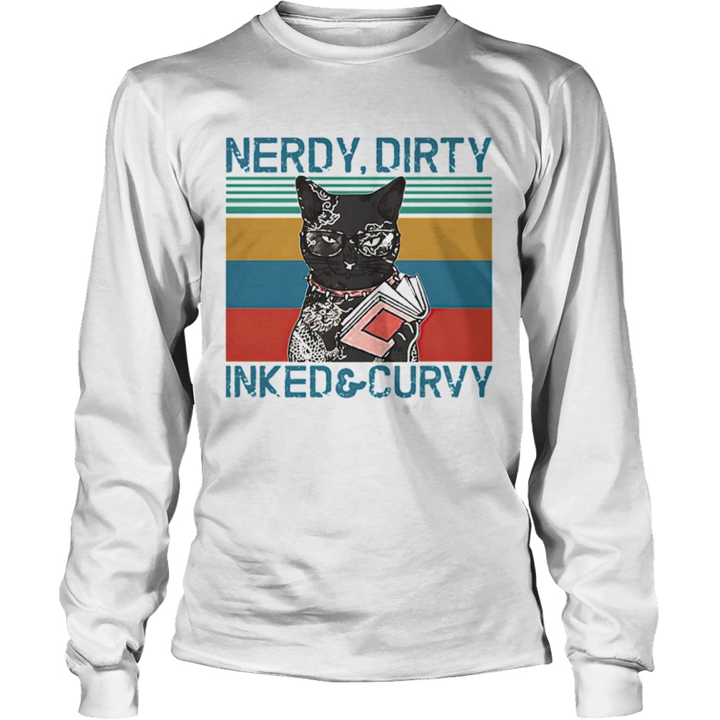 Nerdy Dirty Inked And Curvy Cat Vintage Retro  Long Sleeve