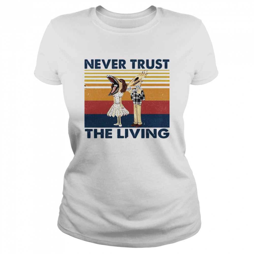 Never Trust The Living Vintage  Classic Women's T-shirt