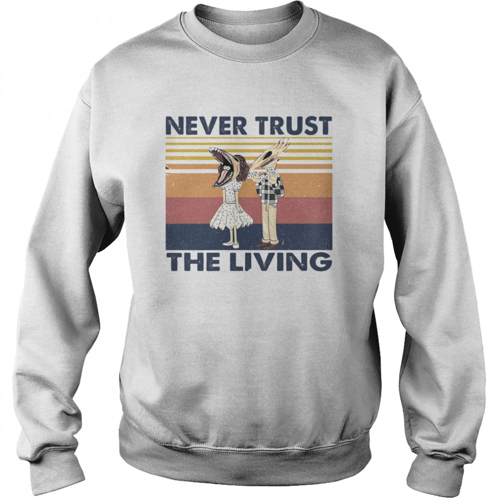 Never Trust The Living Vintage  Unisex Sweatshirt