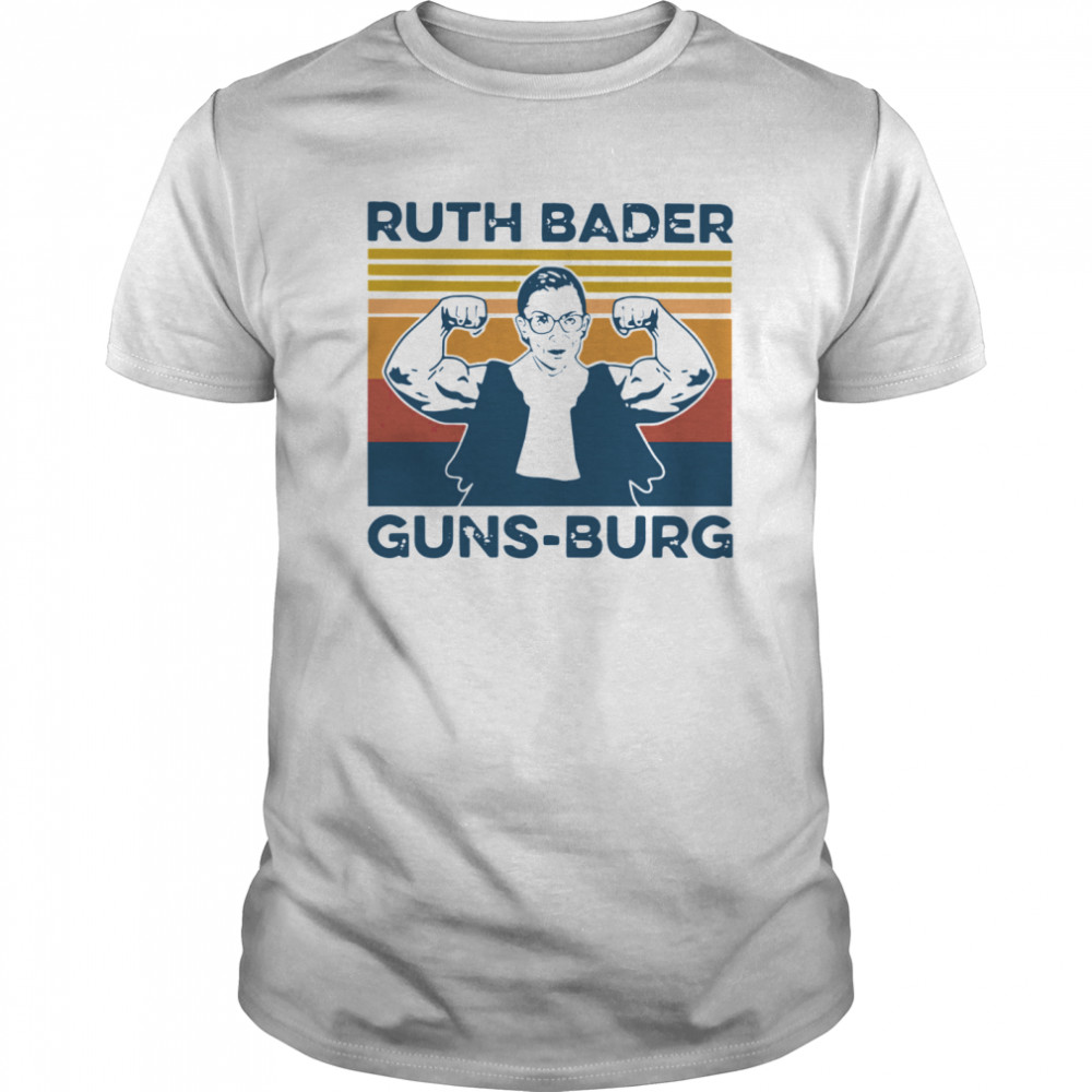 Notorious RBG Ruth Bader Guns-Burg Vintage shirt