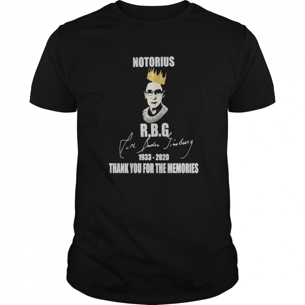 Notorius R.b.g 1933-2020 Thank You For The Memories shirt