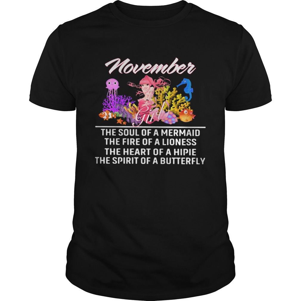 November girl the soul of a mermaid the fire of a lioness the heart of a hippie the spirit of a but