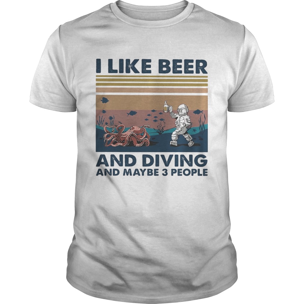 Octopus I like beer and diving and maybe 3 people vintage retro shirt