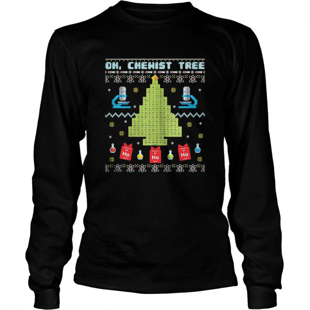 Oh Chemist Tree Ugly Christmas  Long Sleeved T-shirt