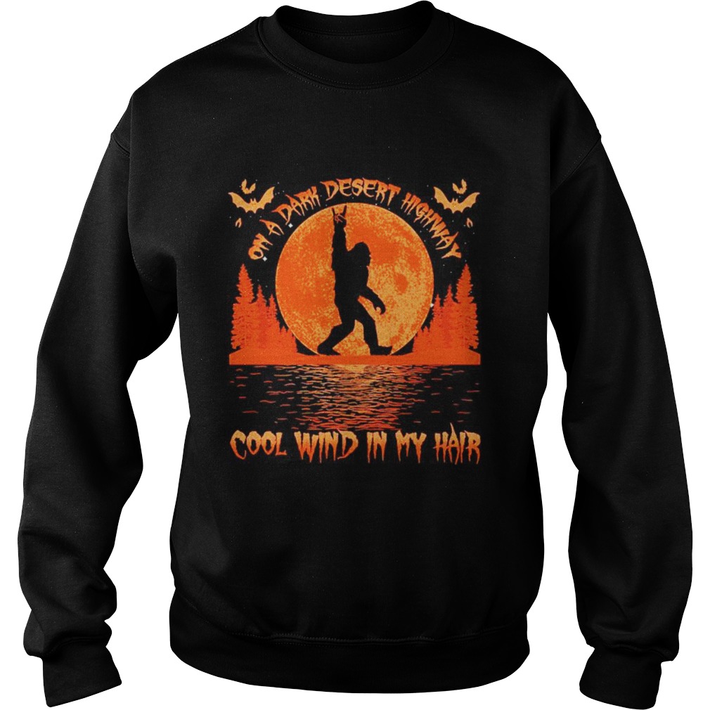 On a dark desert highway dog feel cool wind in my hair moon blood halloween  Sweatshirt