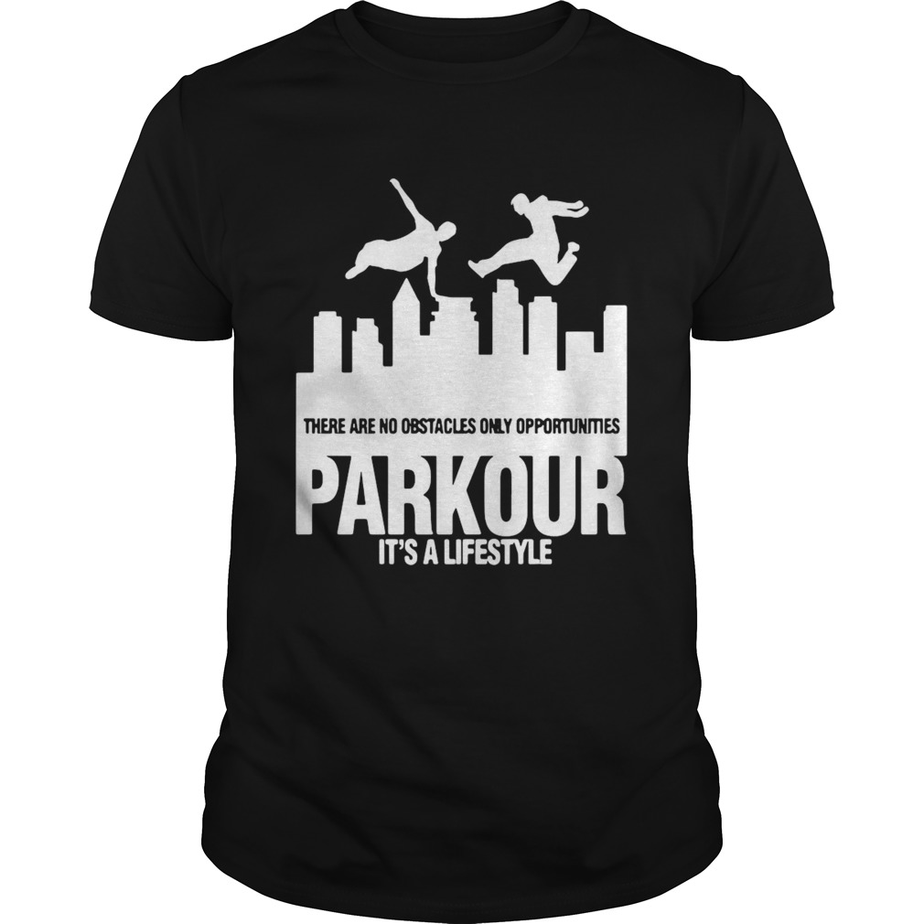 Parkour Its A Lifestyle Military Obstacle Training shirt