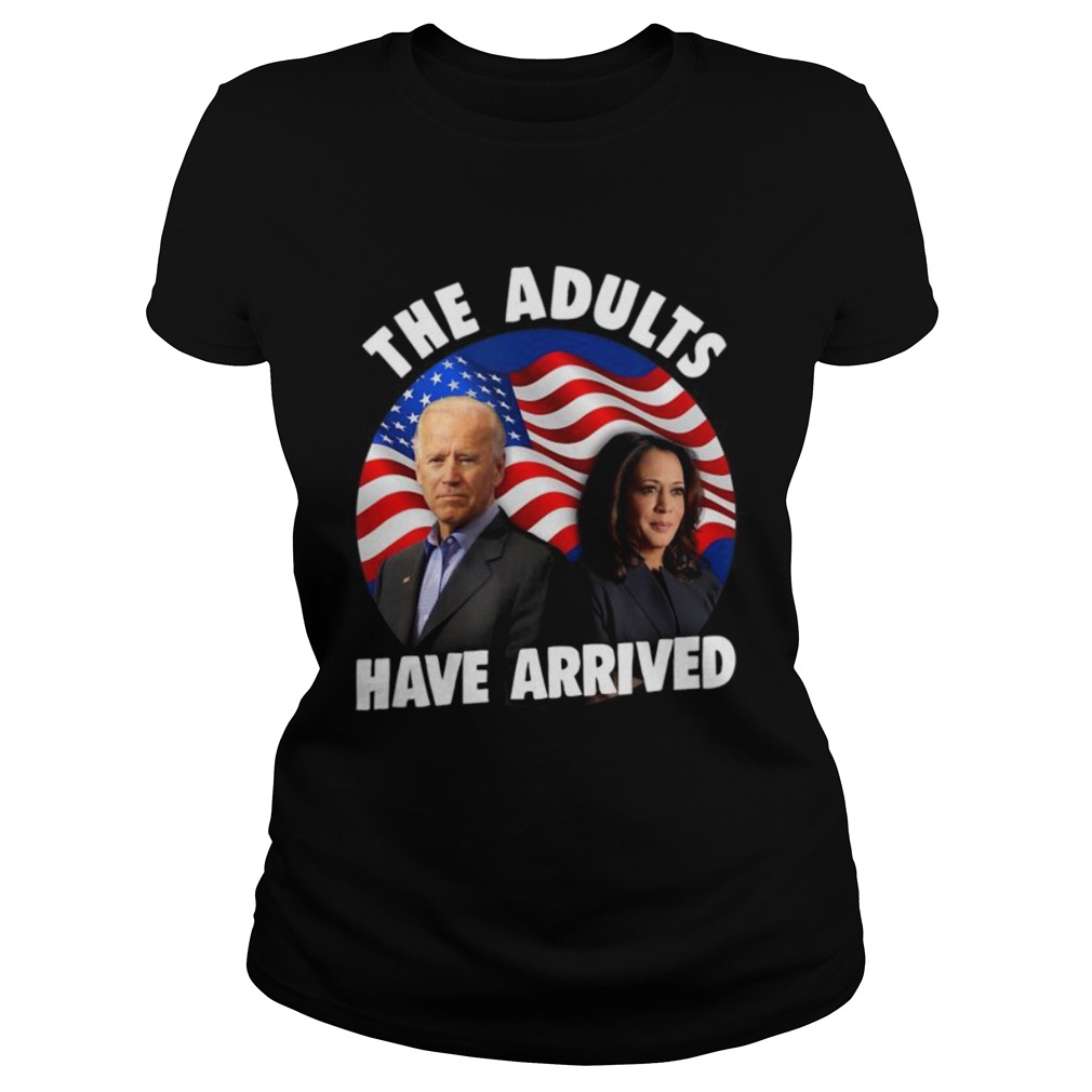 Patriotic Voter Biden Harris 2020 The Adults Have Arrived  Classic Ladies