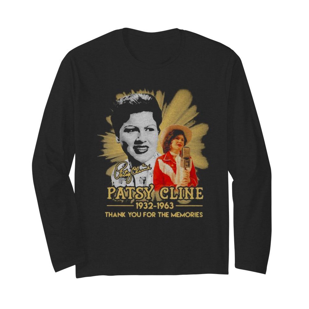 Patsy cline 1932 1963 thank for the memories signature  Long Sleeved T-shirt 