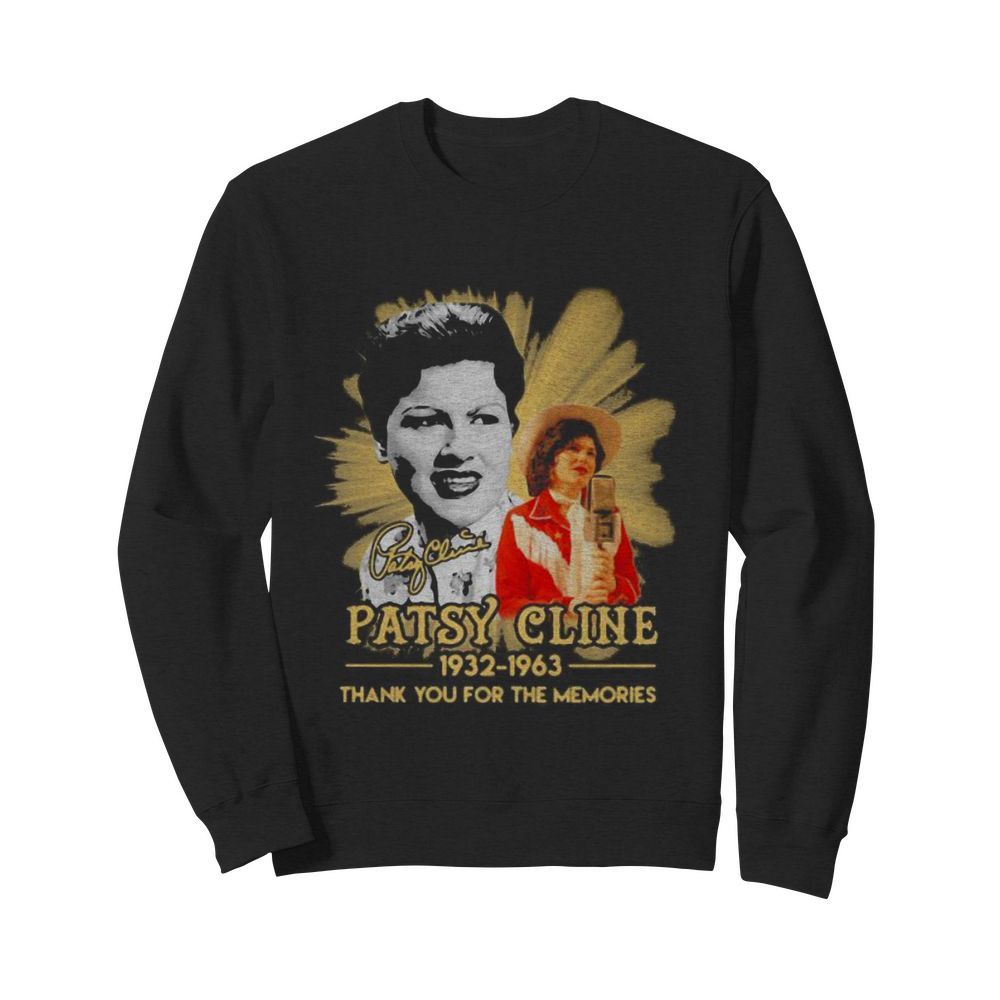 Patsy cline 1932 1963 thank for the memories signature  Unisex Sweatshirt