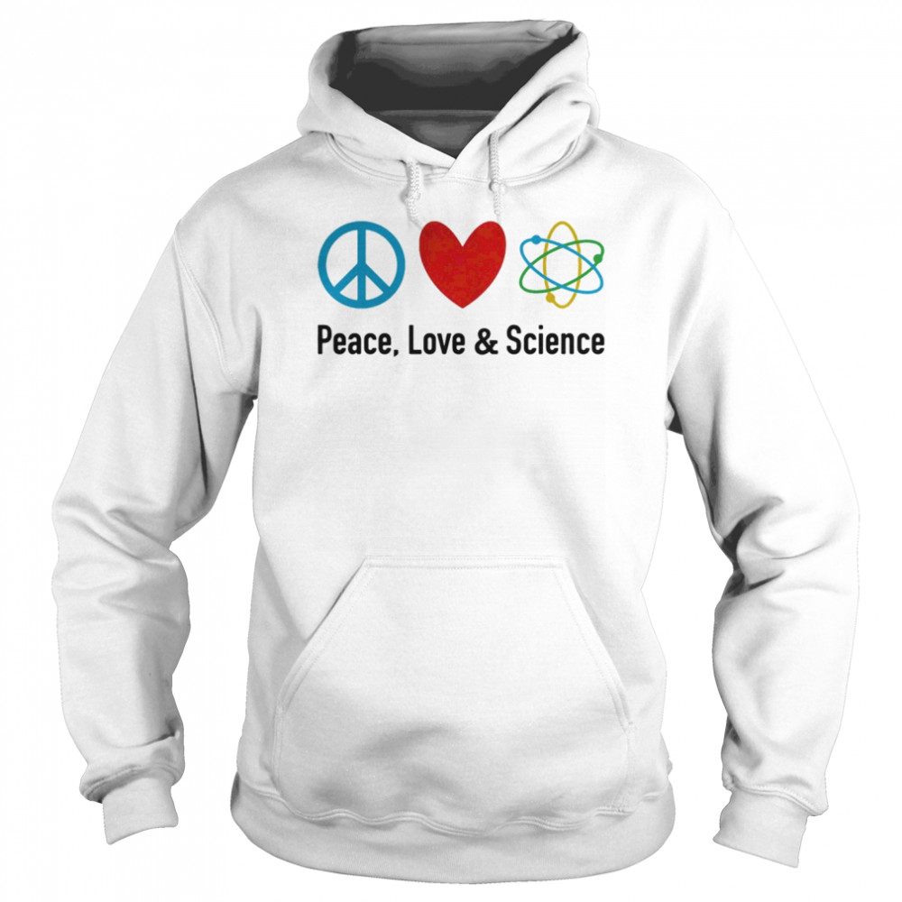 Peace love and science  Unisex Hoodie