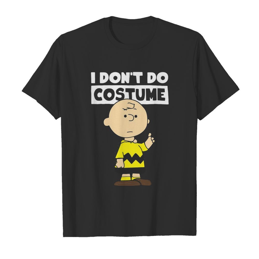 Peanuts Charlie Brown I Don’t Do Costume Halloween shirt