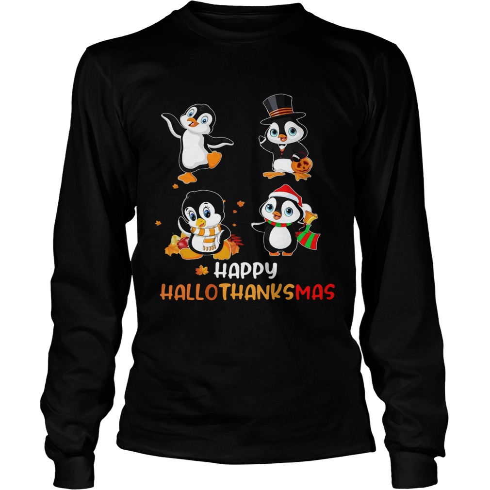 Penguin Happy Hallothanksmas  Long Sleeve