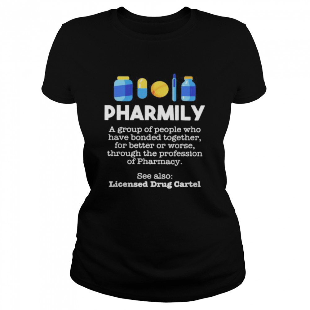 Pharmacy Pharmacist Pharmacists Druggist Health  Classic Women's T-shirt