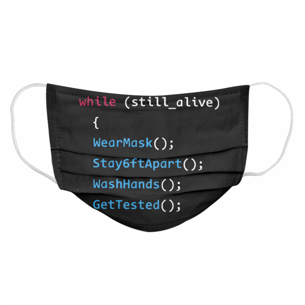 Programming Function Humor While Still Alive  Cloth Face Mask