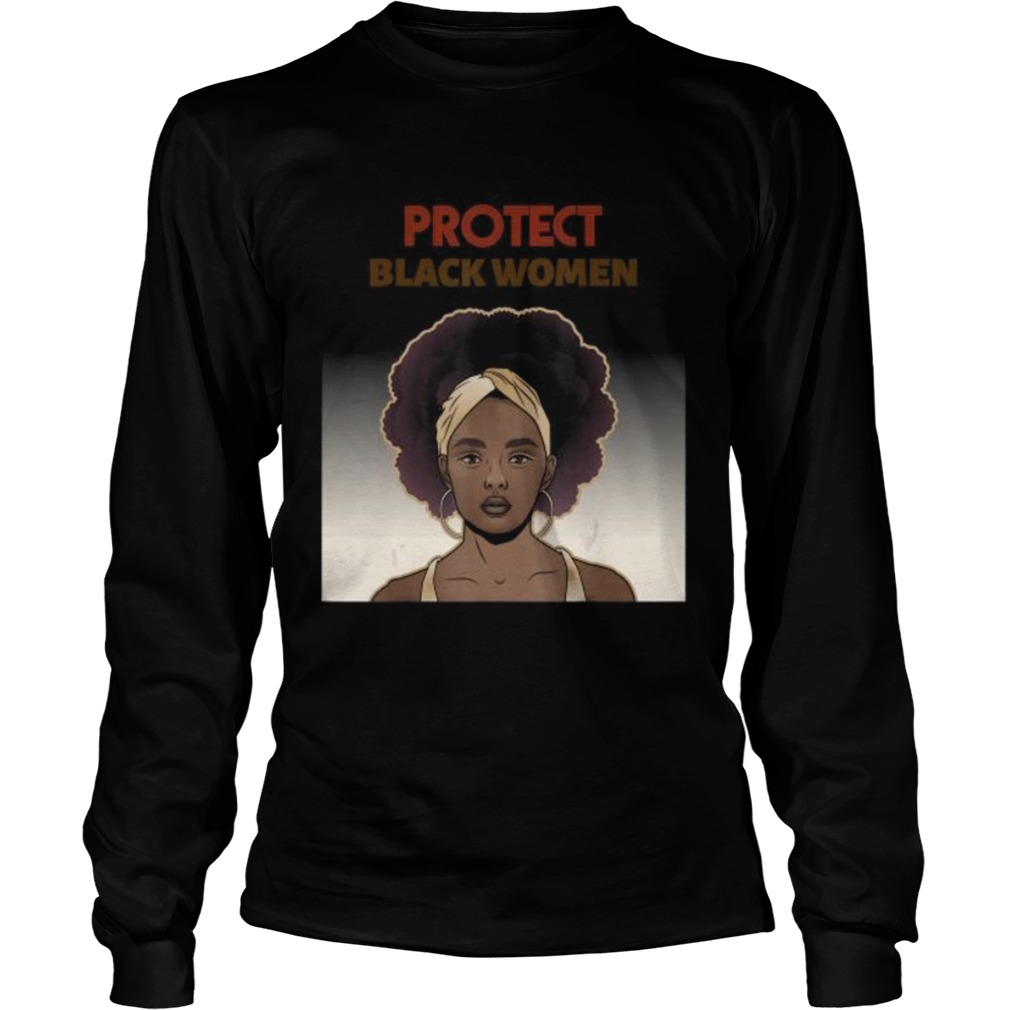 Protect Black Women Social Statement  Long Sleeve