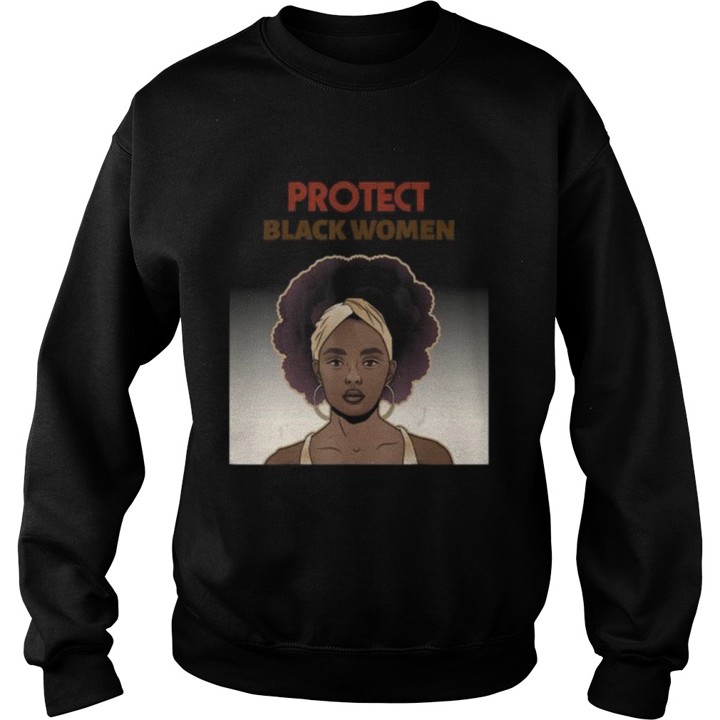 Protect Black Women Social Statement  Sweatshirt