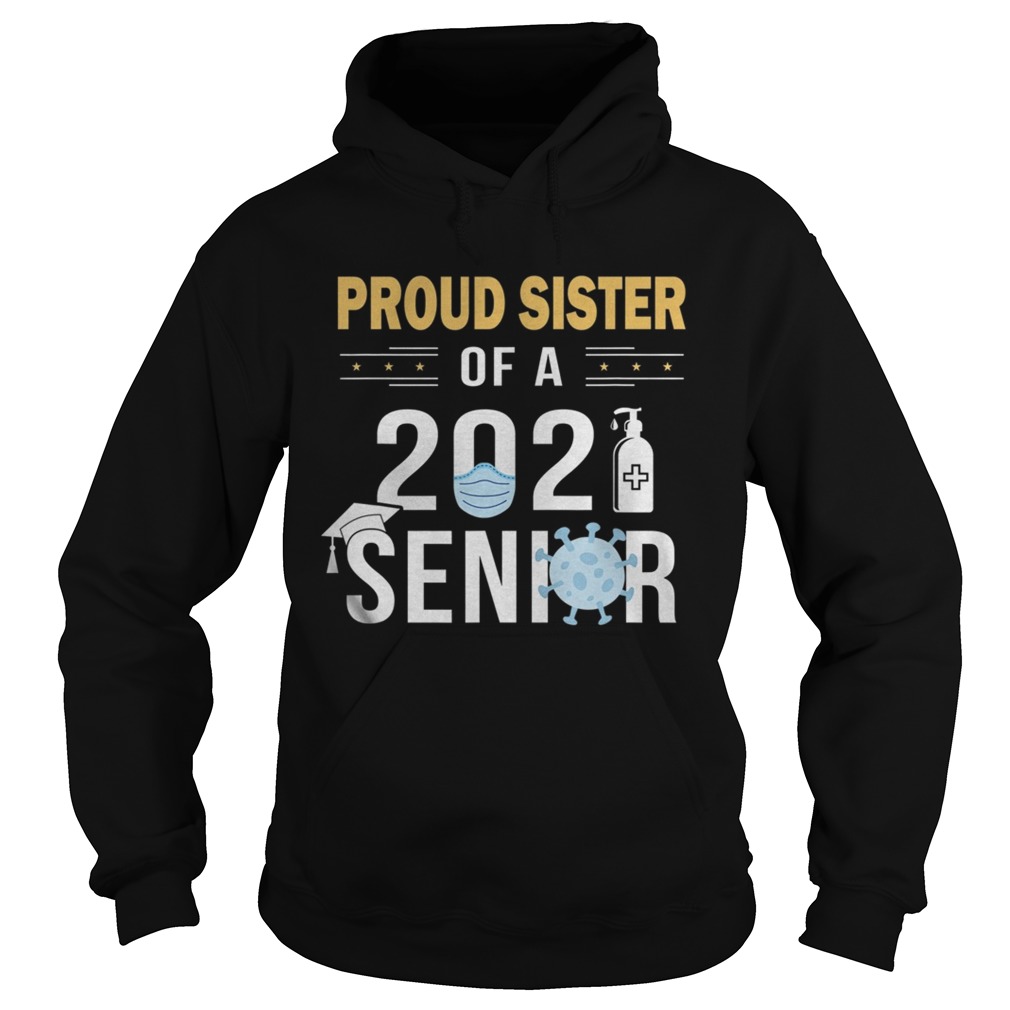 Proud Sister of a 2021 Senior  Hoodie