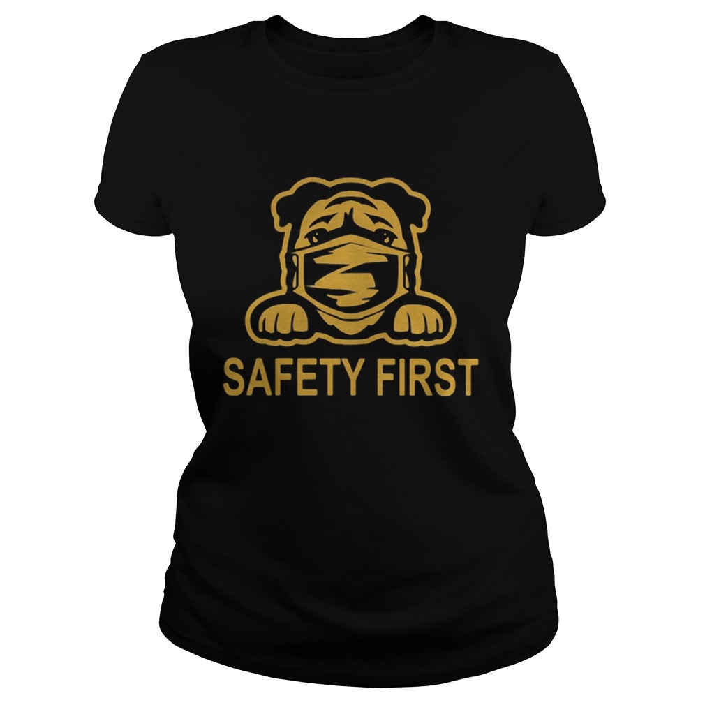 Pug wear mask safety first  Classic Ladies