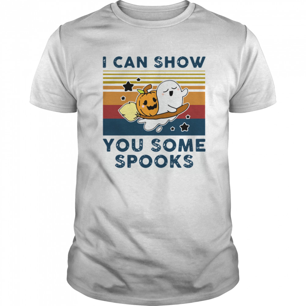 Pumpkin Ghost I Can Show You Some Spooks Vintage shirt