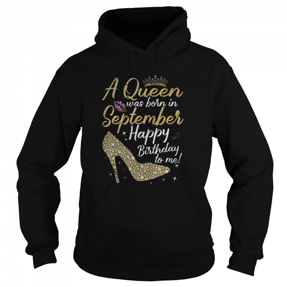 Queens Are Born In September Gift Funny September  Unisex Hoodie