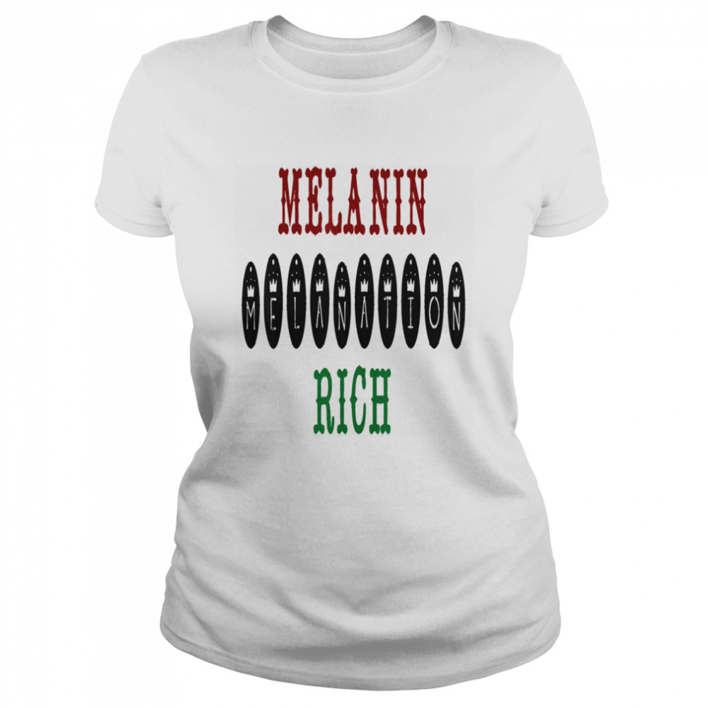 RBG Melanin Rich MelaNation  Classic Women's T-shirt