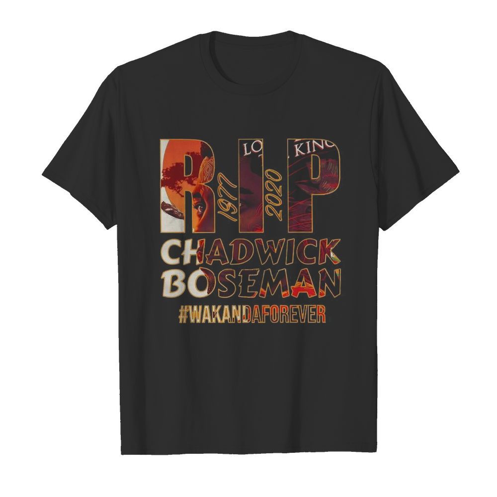 RIP Chadwick Boseman 1977 2020 #Wakandaforever shirt