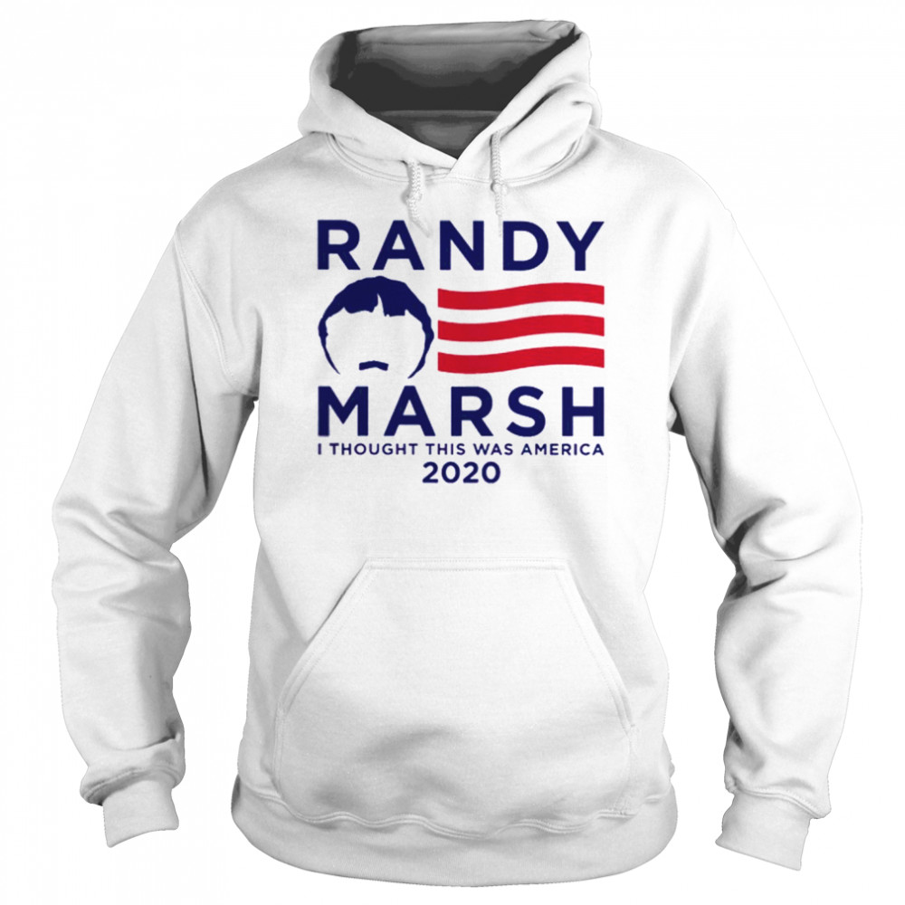 Randy Marsh I Thought This Was America 2020  Unisex Hoodie