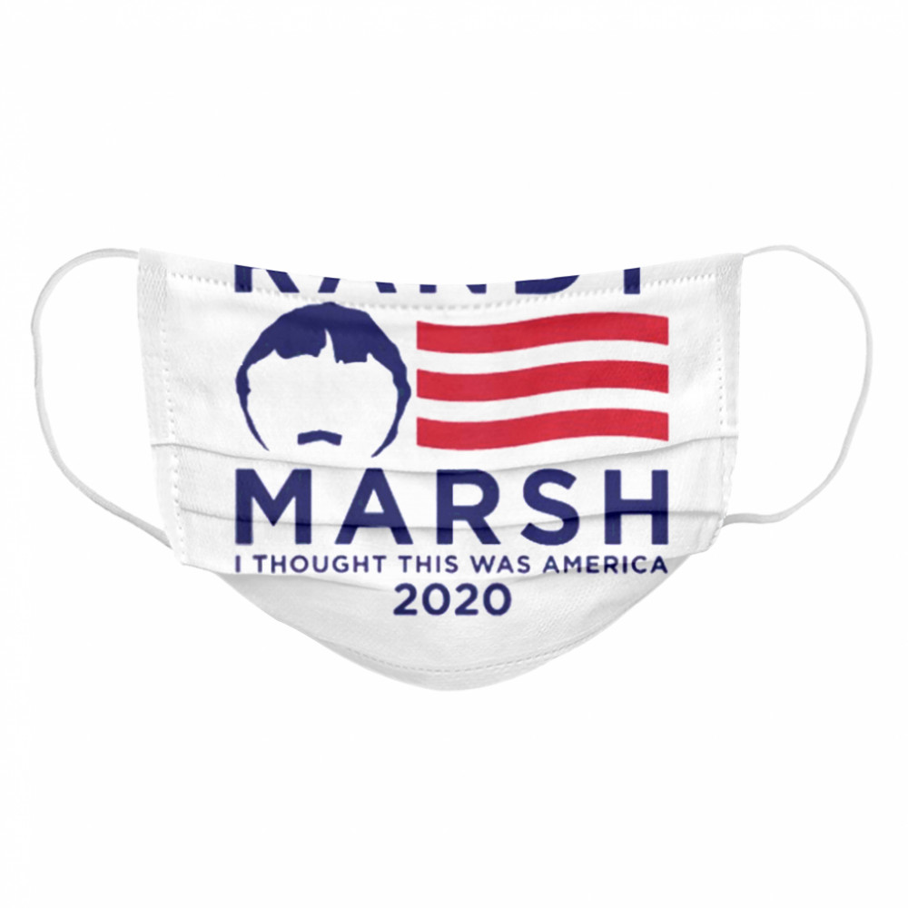 Randy Marsh I Thought This Was America 2020  Cloth Face Mask