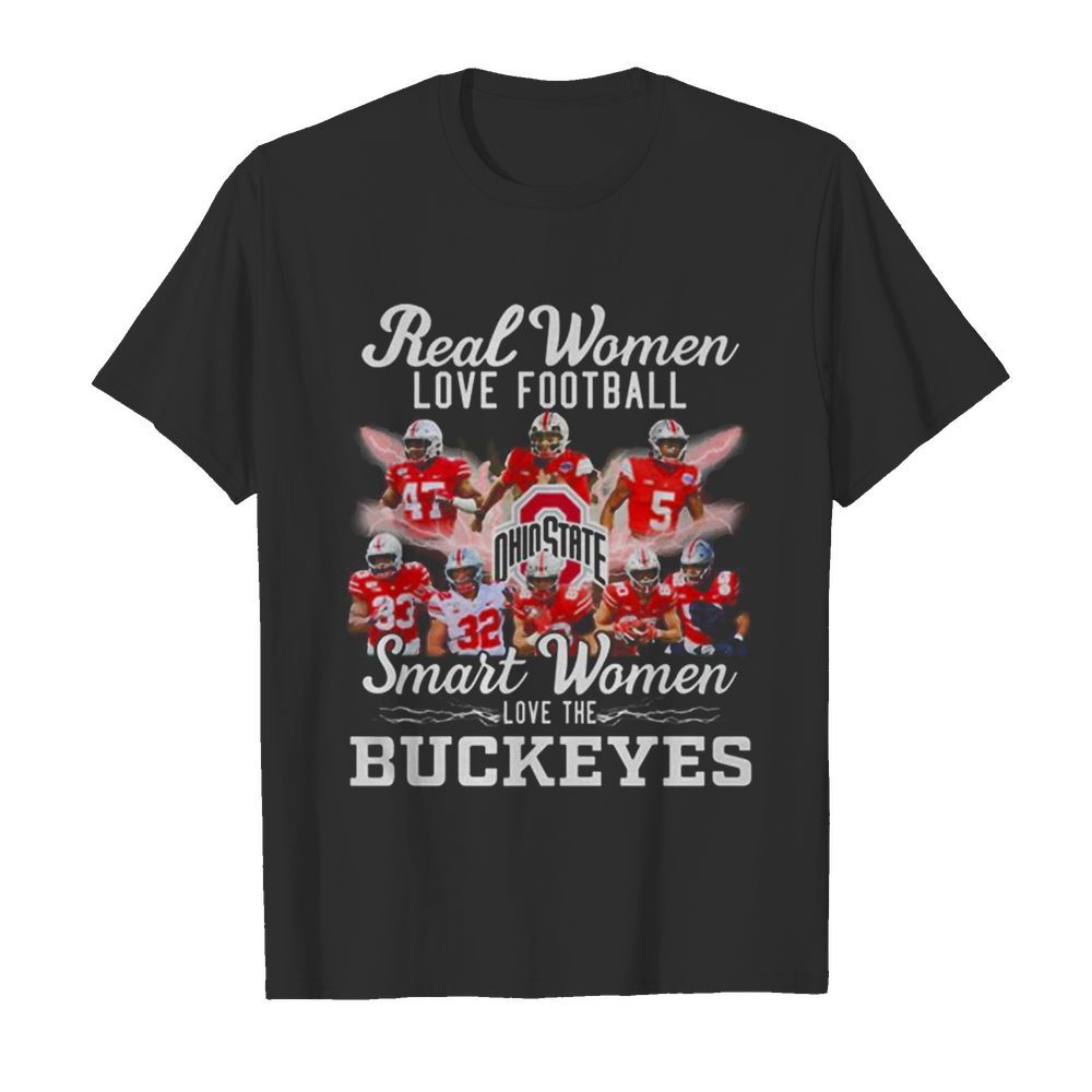 Real Women Love Baseball Smart Women Love The Buckeyes shirt