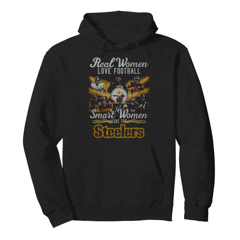 Real Women Love Baseball Smart Women Love The Steelers  Unisex Hoodie