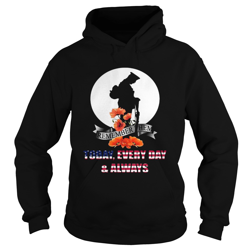 Remember Them Today Every Day Always  Hoodie