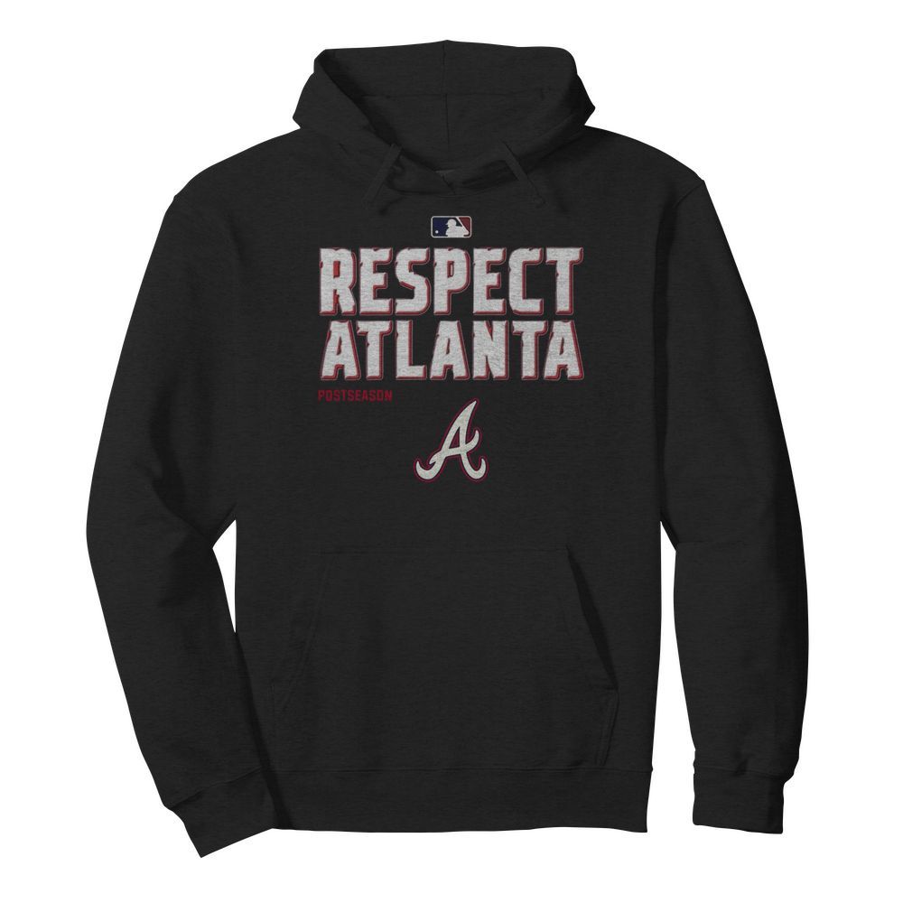 Respect Atlanta Braves Postseason  Unisex Hoodie