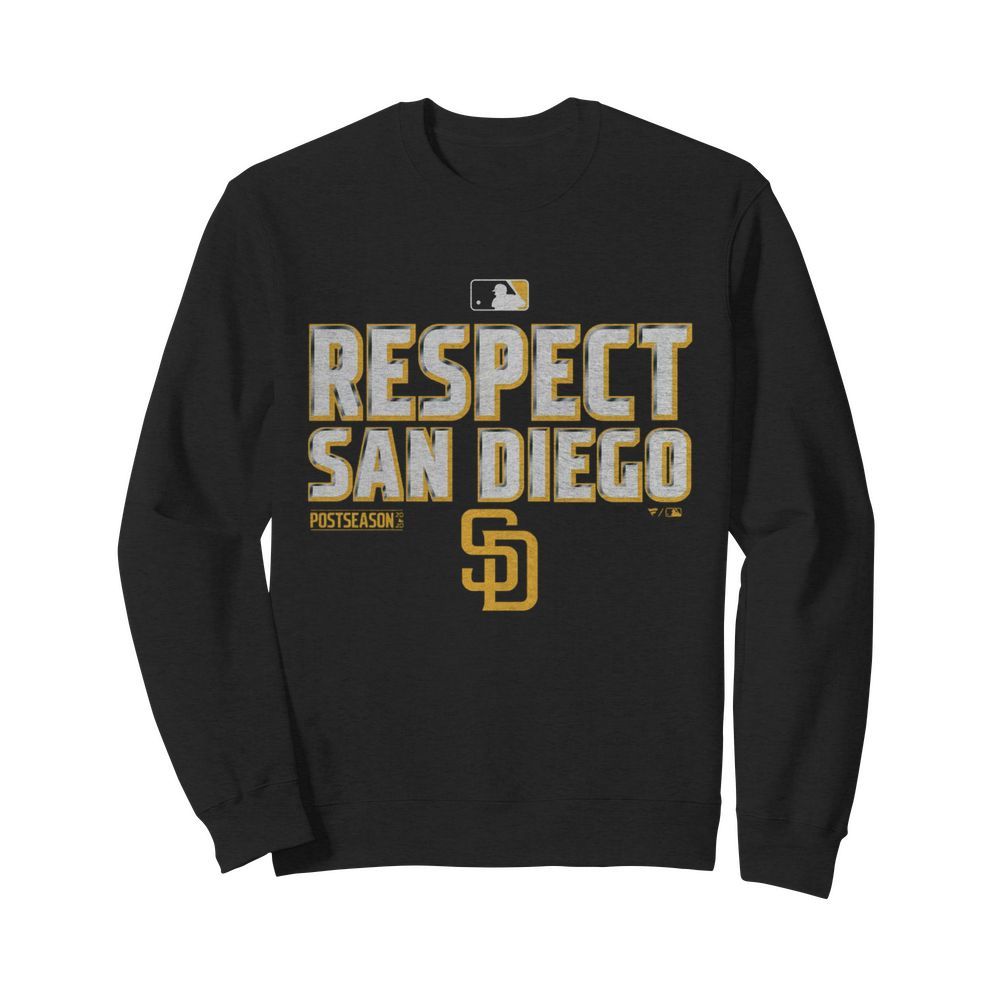 Respect San Diego Padres Postseason  Unisex Sweatshirt