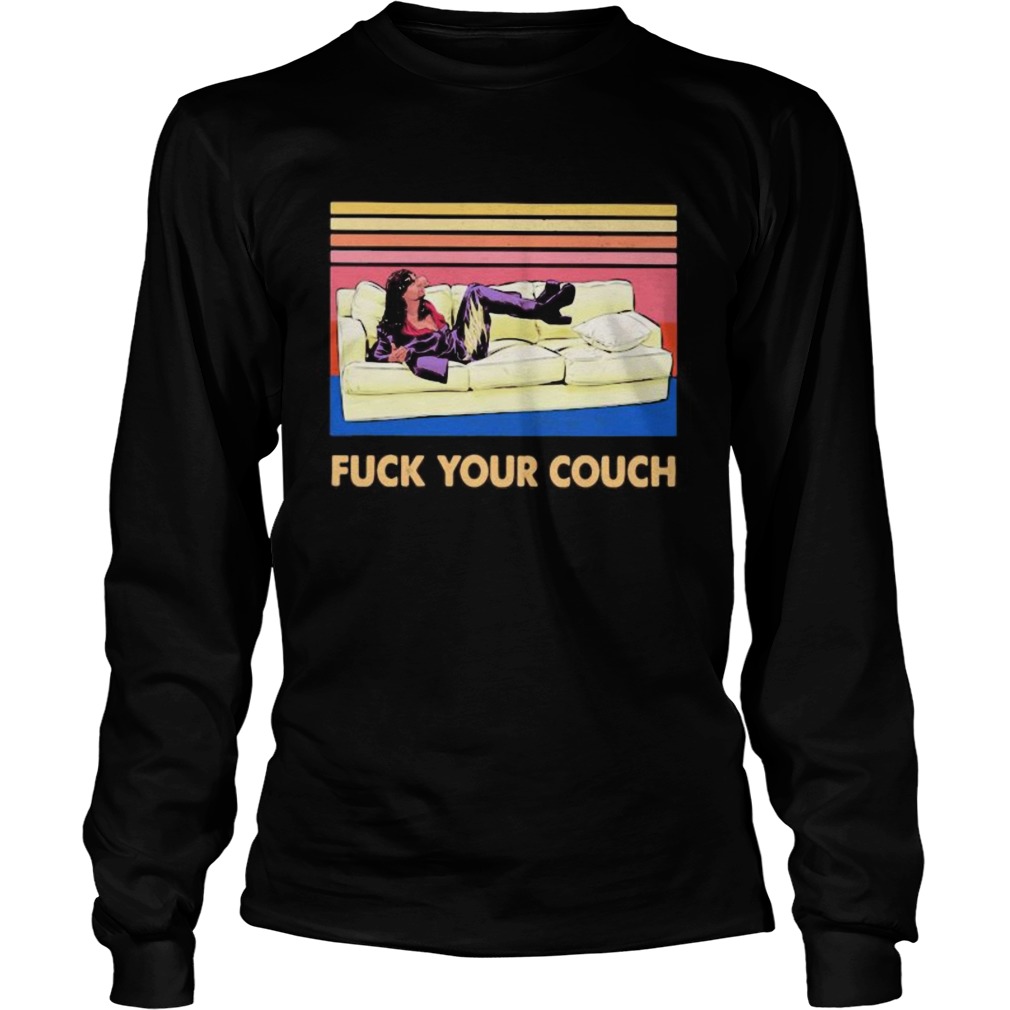 Rick james Fuck your couch vintage retro  Long Sleeve