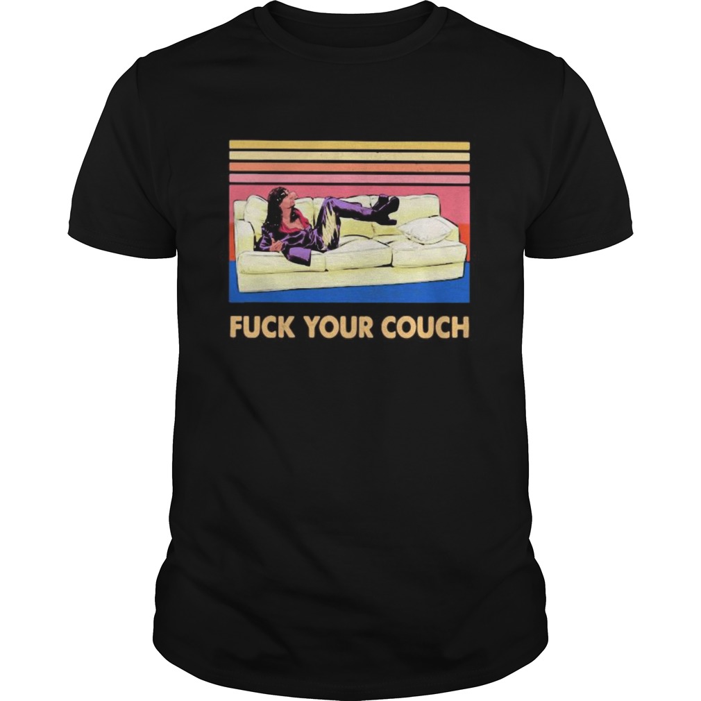 Rick james Fuck your couch vintage retro  Unisex