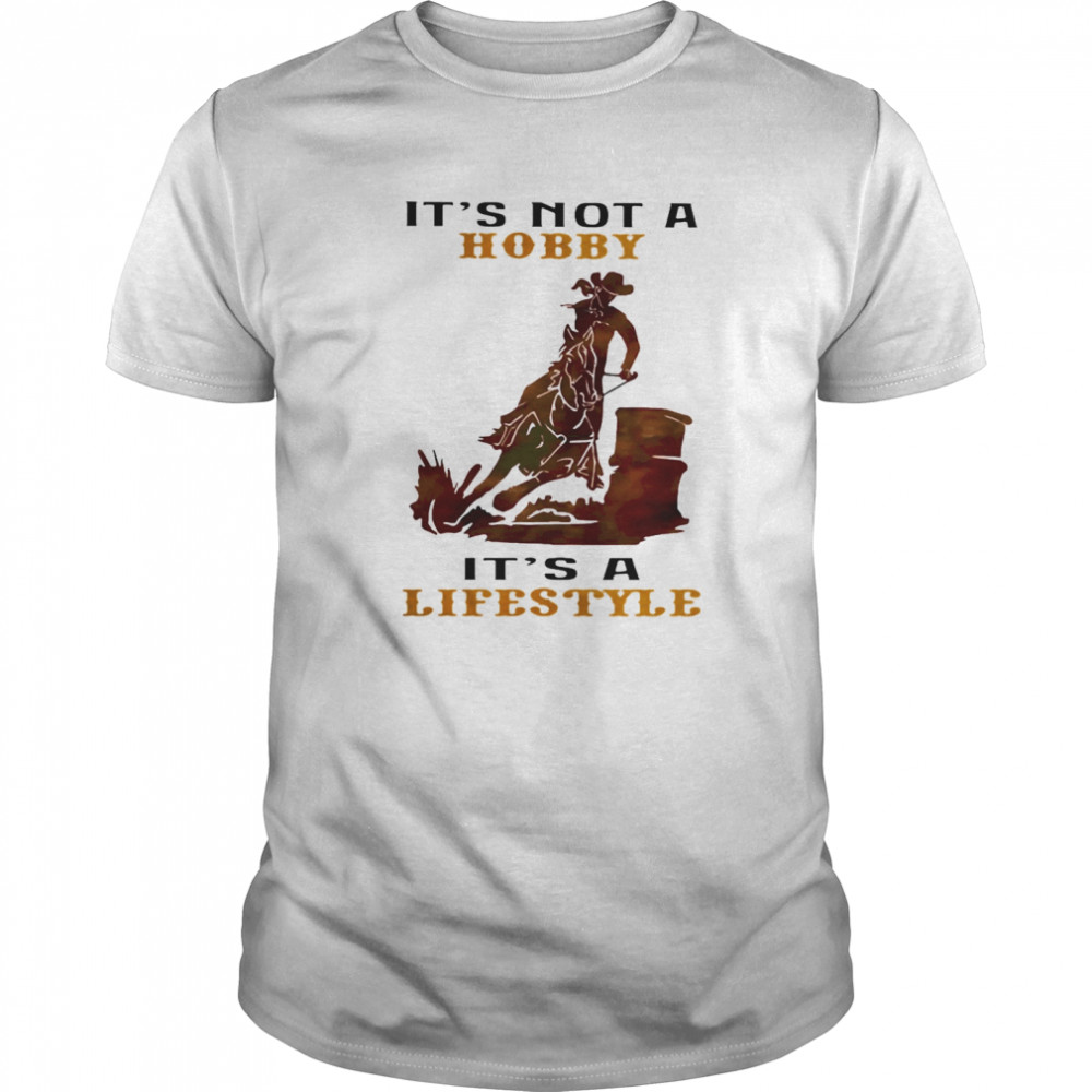 Riding horse it’s not a hobby it’s a lifestyle 2020 shirt