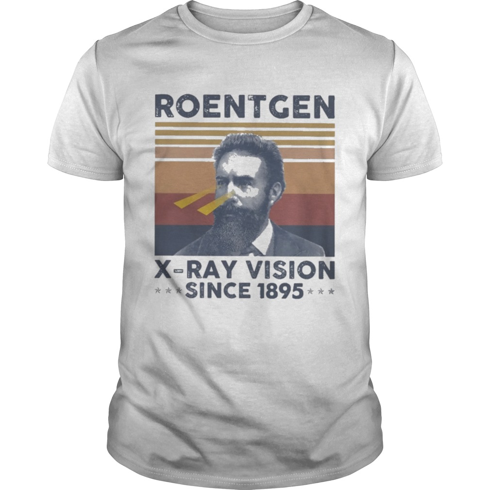 Roentgen X Ray Vision Since 1895 Vintage shirt